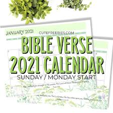 Free printable 2021 calendars in adobe pdf format (.pdf). 2021 Bible Verse Calendar Free Printable Cute Freebies For You