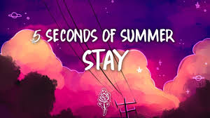 5 seconds of summer stay s