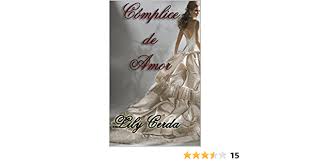Libro intitulado insinuacion de la divina piedad. Complice De Amor Spanish Edition Ebook Cerda Lily Amazon De Kindle Shop