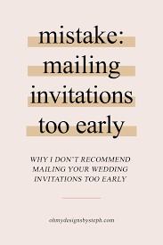 mailing wedding invitations too early