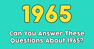 Among these were the spu. Can You Answer These Questions About 1965 Quizpug