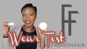 fashion fair wear test you