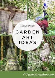 How To Use Garden Decor And Yard Art To