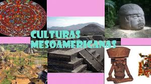 culturas mesoamericanas martes 17
