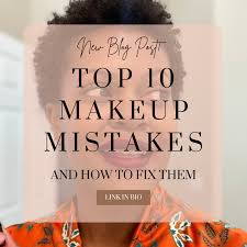 10 makeup mistakes to avoid and how to