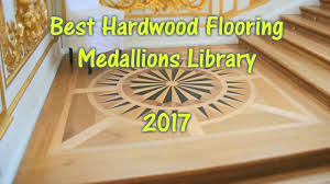 best hardwood flooring medallions