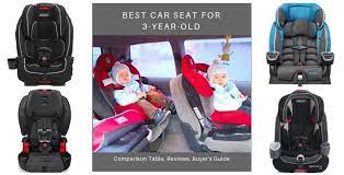 Best Car Seat For 3 Year Olds In 2023