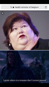 And then there's belgian minister of health maggie deblock, a woman who, besides being caught picking her nose during a video conference, is objectively morbidly obese. Health Minister Of Belgium No It S Not A Joke By Lce Meme Center