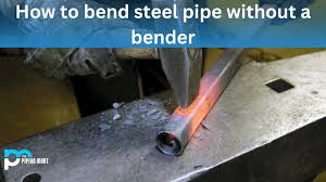 how to bend steel pipe without a bender