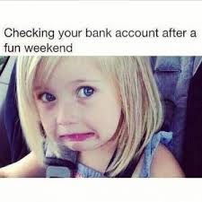 Image result for empty bank account meme
