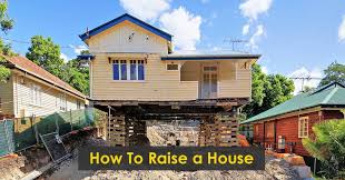 How To Raise A House