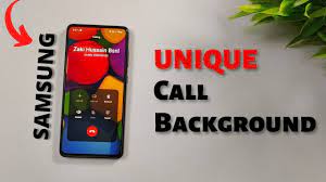 samsung unique call background call