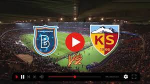 CANLI TV<<))) Başakşehir Kayserispor maçı 21 Ağustos 2022 | Pro