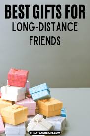 best gifts for long distance friends