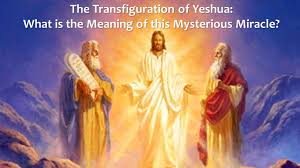 the transfiguration of yeshua what is