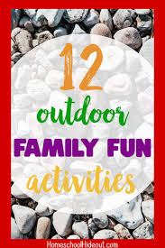 12 family fun activities to get you