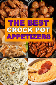 crock pot appetizers 25 of the best