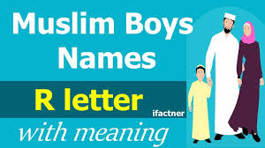 muslim boy name r letter muslim boys