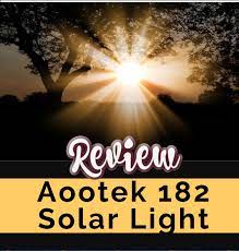 Aootek 182 Solar Light Reviewed A