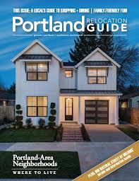 Portland Relocation Guide 2019 Issue 1 By Web Media Group