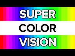 do you have super color vision you