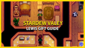 gift guide for lewis in stardew valley
