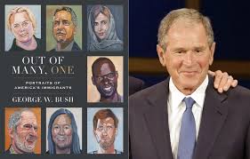 That's the reason george p. Former President Bush Pays Tribute To Immigrants In New Book