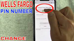 how to change wells fargo pin number