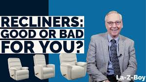 are recliners good or bad for you