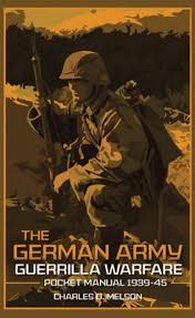 the german army guerrilla warfare pocket manual 1939 45 book