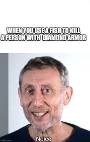 See more 'noice' images on know your meme! Nice Michael Rosen Memes Gifs Imgflip