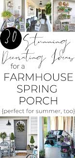 30 farmhouse spring porches you ll