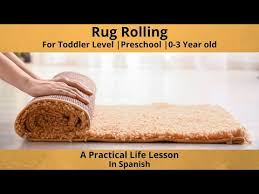 how to roll a rug practical life