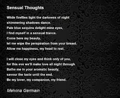 Sensual Thoughts - Sensual Thoughts Poem by Melvina Germain