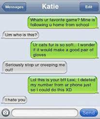 Place some clear tape over the microphone of his phone. Prank Texts To Send To Friends