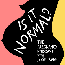 Is It Normal? The Pregnancy Podcast With Jessie Ware