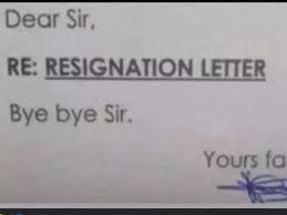 bye bye sir unique resignation letter