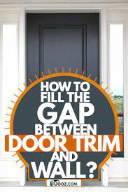 gap between door trim and wall