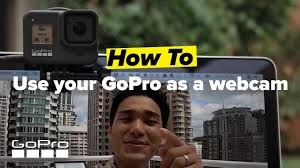 gopro webcam information and