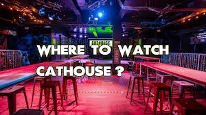 Where To Watch Cathouse? ALL WAYS to DO IT!! - YouTube