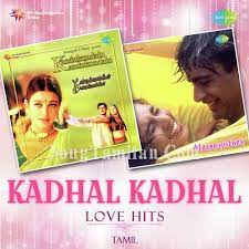 kadhal kadhal love hits tamil songs