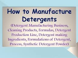How To Manufacture Detergents Detergent Manufacturing Business Cleaning Products