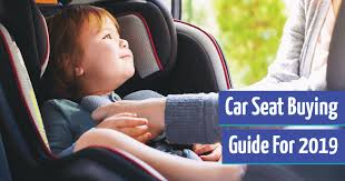 Car Seat Guide Choosing The