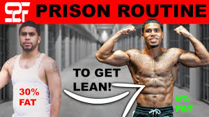 prison routine to get lean get a 6