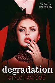 Degradation by Stylo Fantôme - BookBub