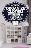 how-can-i-put-clothes-on-without-a-dresser