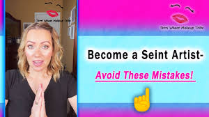 become a seint artist avoid these