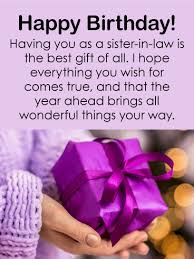 Birthday wishes for daughter in law. You Are The Best Gift Happy Birthday Card For Sister In Law Birthday Greeting Cards By Davia Sister Birthday Quotes Birthday Wishes For Sister Sister Birthday Card