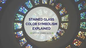 symbolism behind stained glass color in