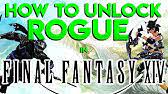 If you just want rogue, all you need to do is have one class at least level 10 to unlock the armory system. Ffxiv A Realm Reborn How To Unlock Armory System Other Classes Level 10 Class Quest Guide Youtube